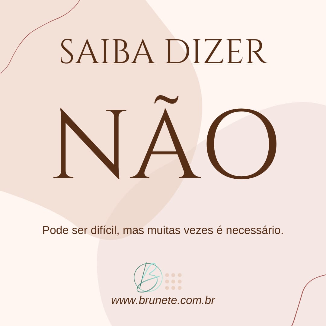 Saiba dizer não!